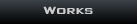 Works